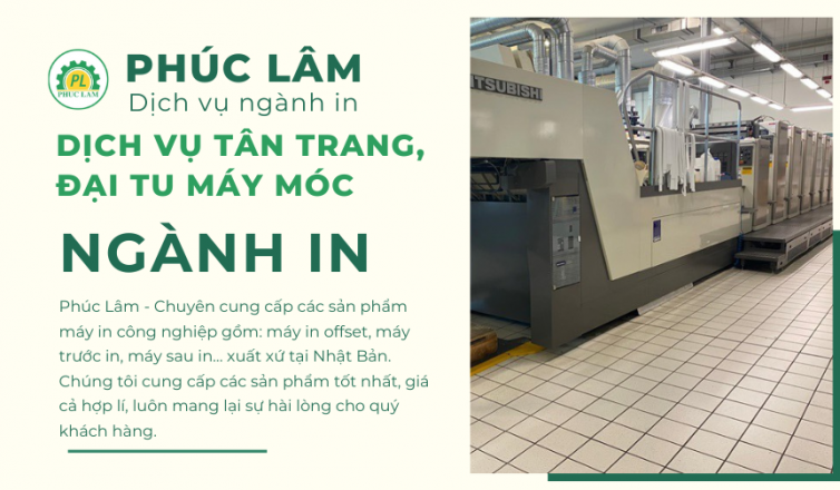 Dịch Vụ Tân Trang, Đại Tu Máy Móc Ngành In